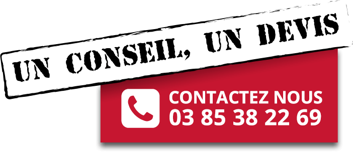 Un conseil, un devis, contactez-nous au 03 85 38 22 69